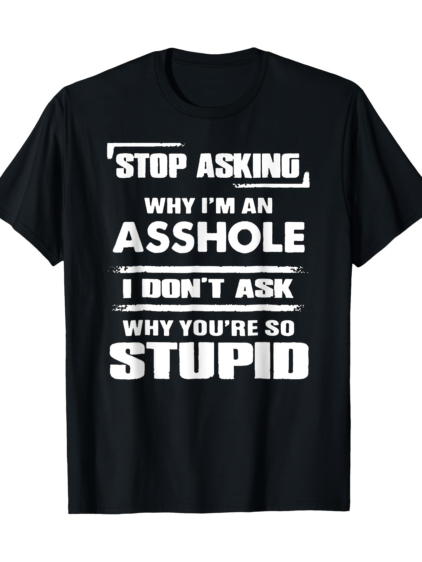 Stop Asking Why I'm An Ashoole T-Shirt 100%cotton - 220g Stop Asking Why I'm An Ashoole T-Shirt 100%cotton - 220g
